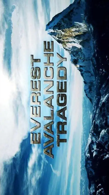探索频道《珠峰雪崩悲剧 Everest Avalanche Tragedy》英语外挂中字 720P/MPO4/1.4G 珠穆朗玛峰纪录片插图 探索频道《珠峰雪崩悲剧 Everest Avalanche Tragedy》英语外挂中字 720P/MPO4/1.4G 珠穆朗玛峰纪录片插图
